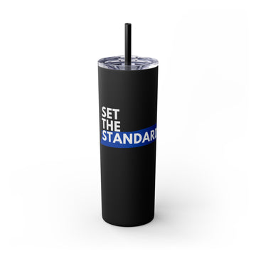 Set the Standard - Skinny Tumbler