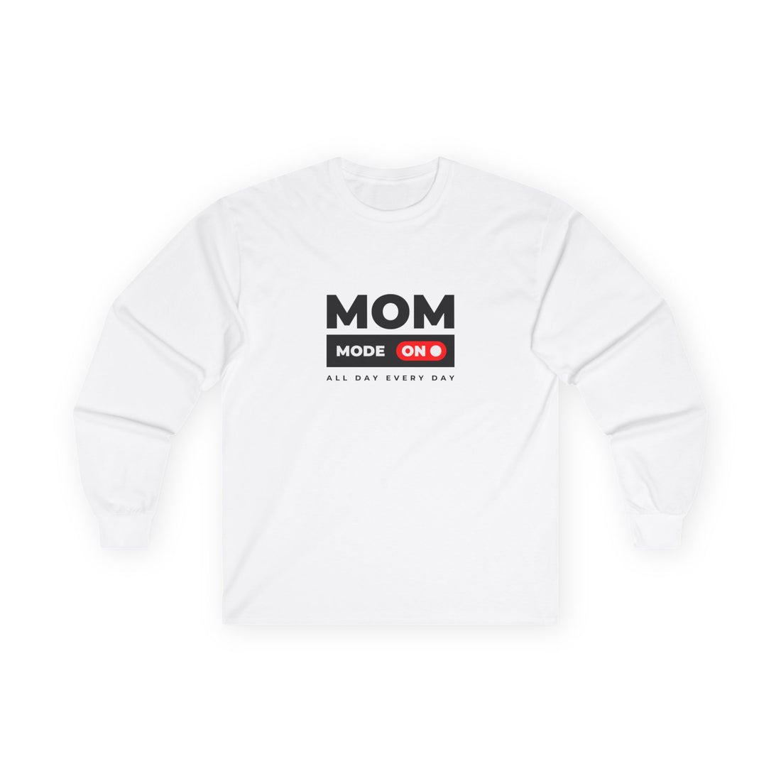 Mom Mode - Long Sleeve Tee